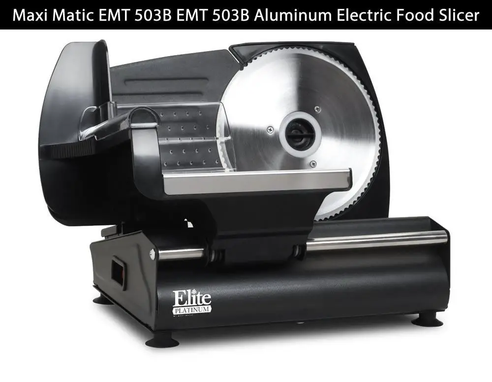 Max Matic EMT 503B EMT Aluminum Electric Food Slicer