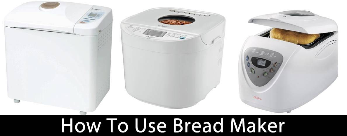 How To Use Bread Maker
